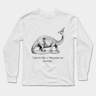 Party Dinosaur Long Sleeve T-Shirt